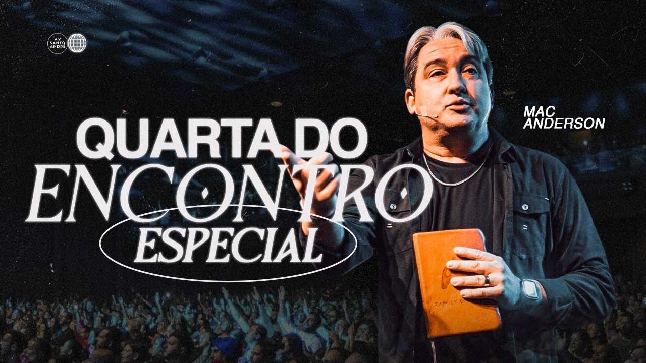 QUARTA DO ENCONTRO com pastor Mac Anderson