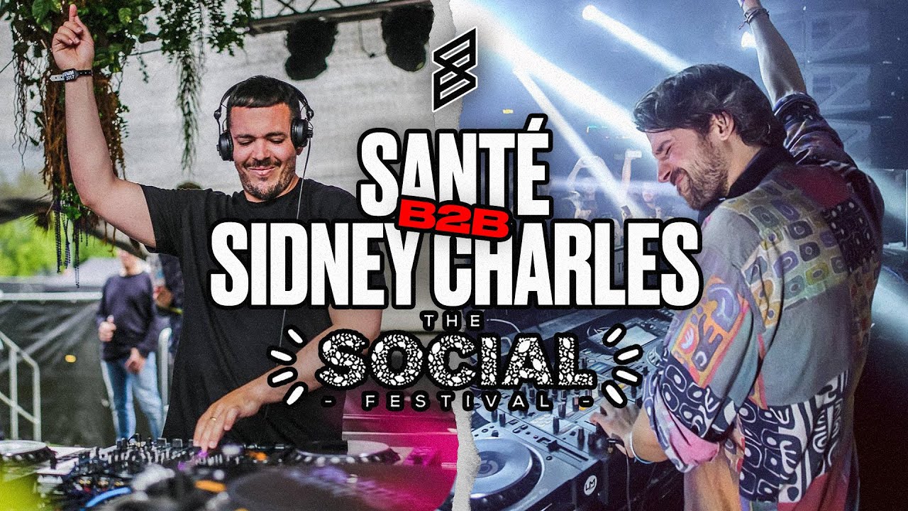 Sante B2B Sidney Charles Live DJ Set @ The Social Festival 2017 | Skiddle