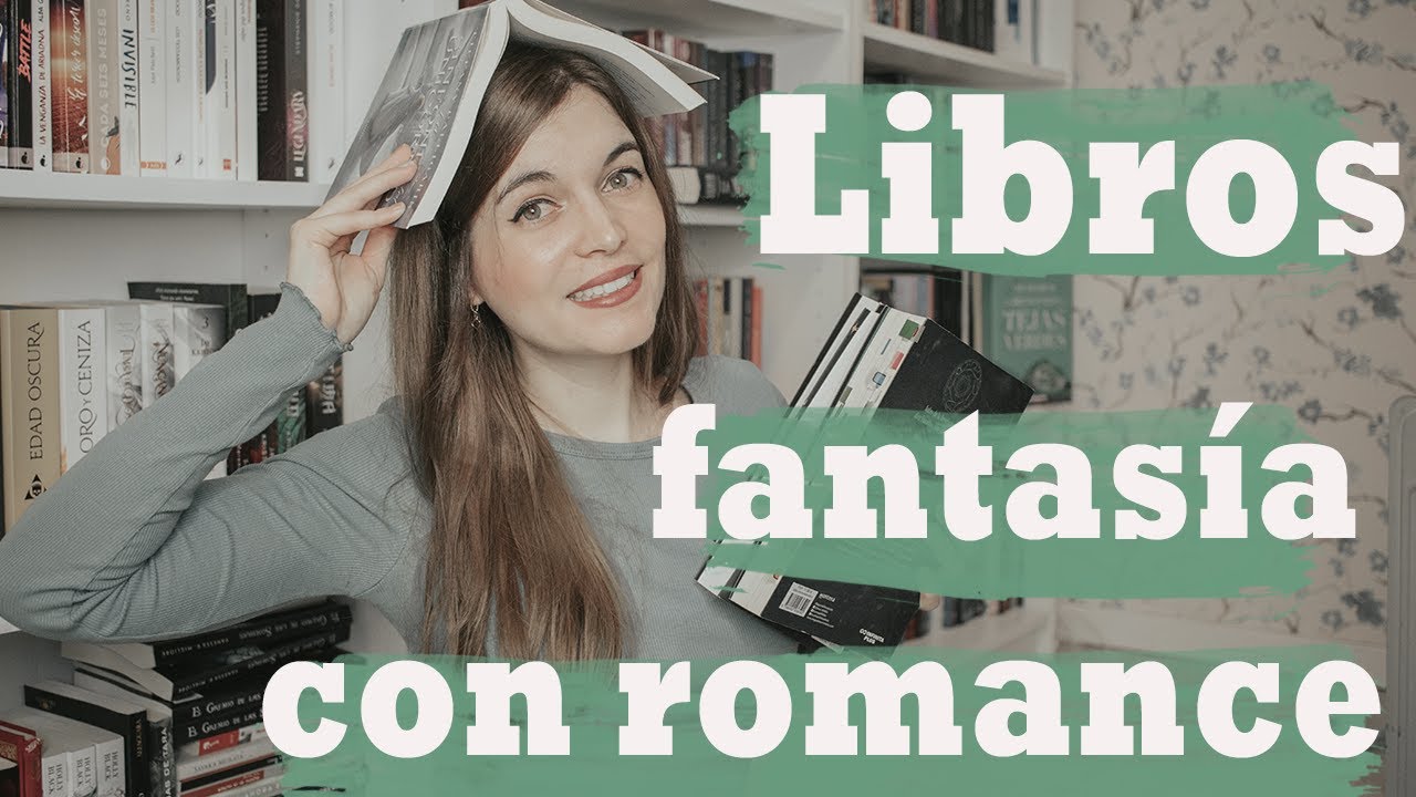 6 libros de fantasía con romance 📚 Recomendaciones