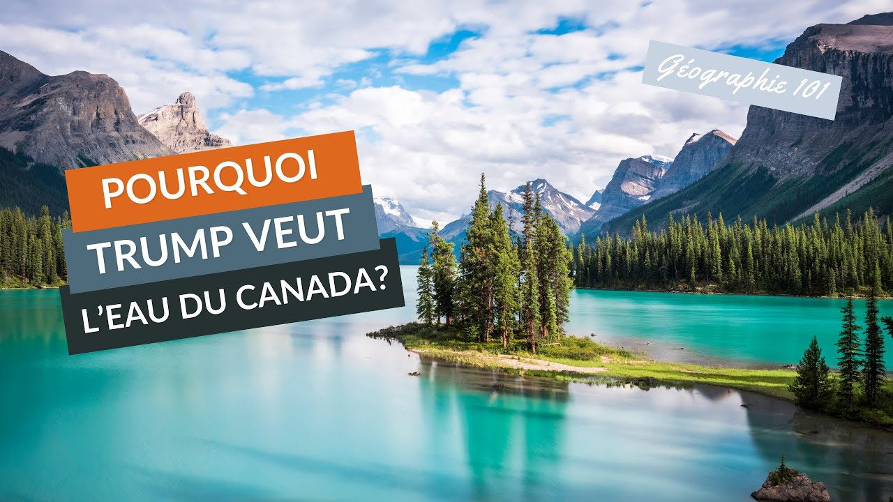 POURQUOI Trump veut-il L'EAU du CANADA?