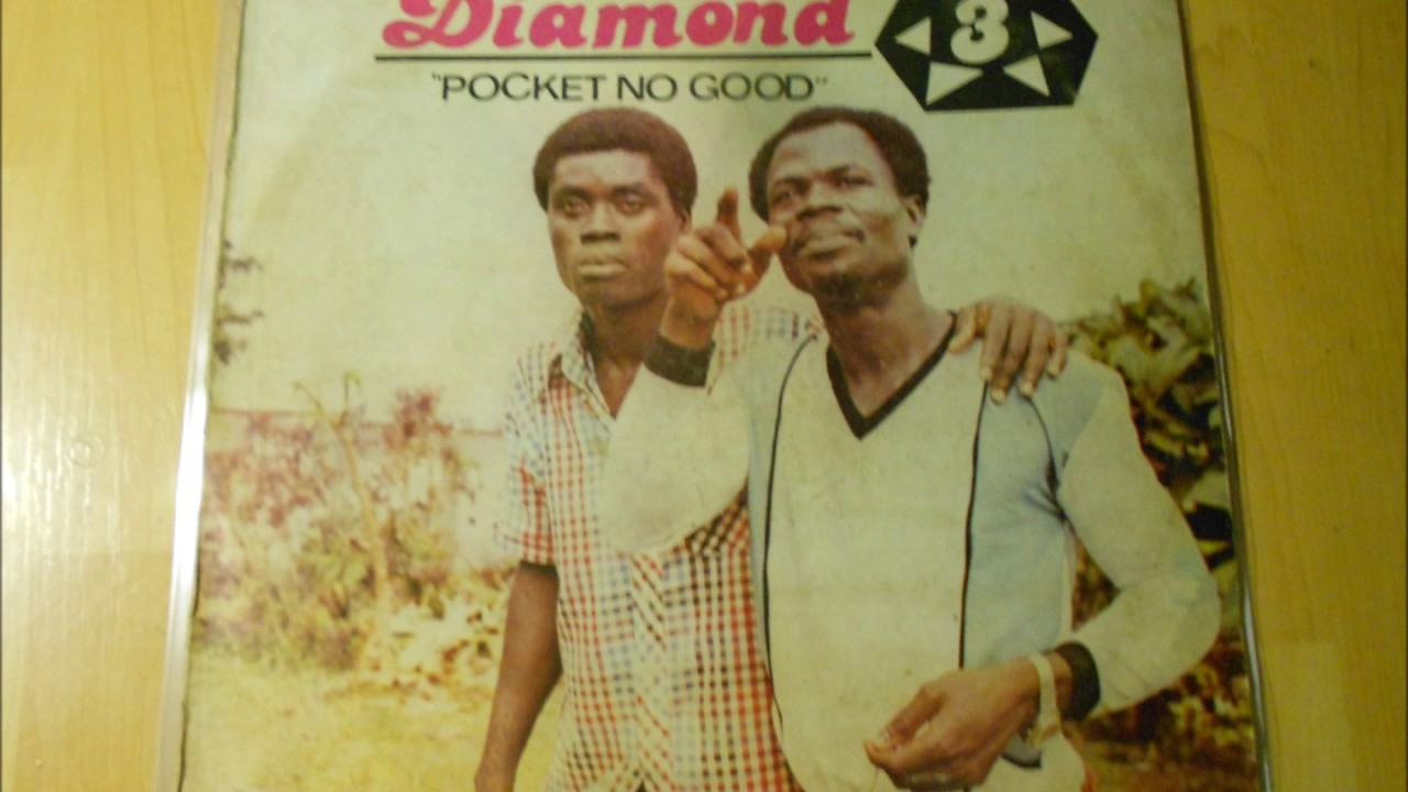 The Diamond 3 &ldquo;Pocket No Good&rdquo; from the LP &ldquo;Pocket No Good&rdquo; (EMI, Nigeria)