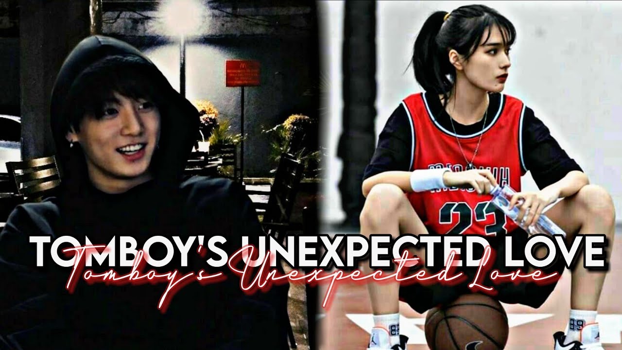 Jungkook FF|'Tomboy's Unexpected Love'