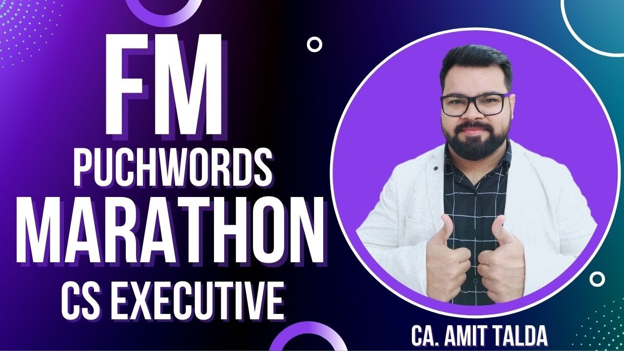 FM Punch Words MARATHON by CA. Amit Talda | CS Executive
