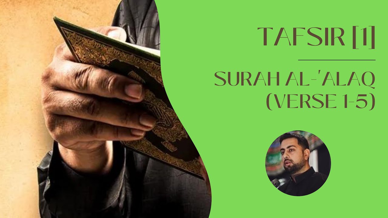 Tafsir (1): Surah al-'Alaq (Verse 1-5)