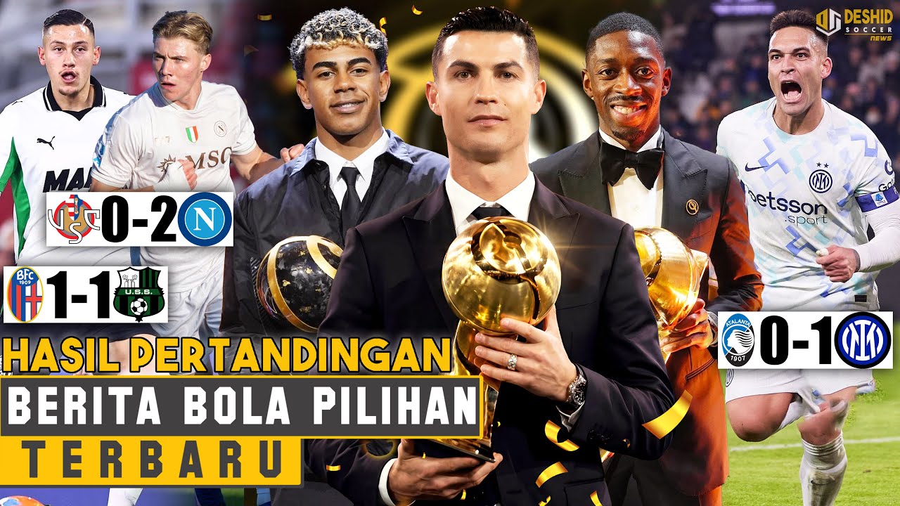 Hasil Globe Soccer Award 2025: PSG dan Barca Mendominasi 🔥 Perebutan Puncak Klasemen Serie A MEMANAS