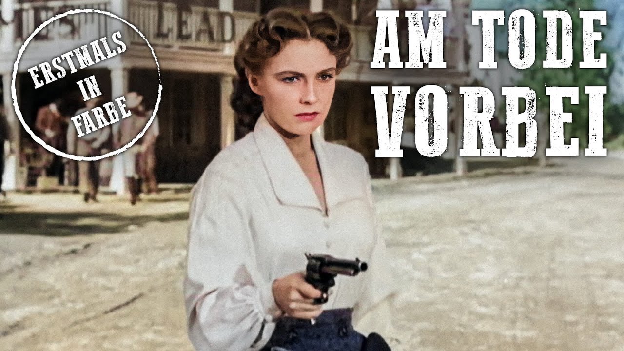 Am Tode Vorbei | Westernfilm | Koloriert | John Lund | Deutsch