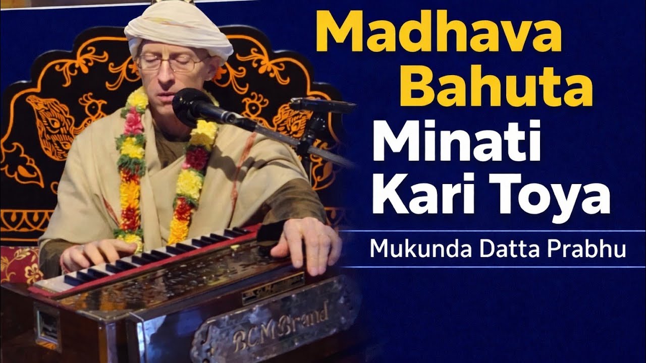 Madhava Bahuta Minati Kari Toya | Mukunda Datta Prabhu Live at ISKCON Salem