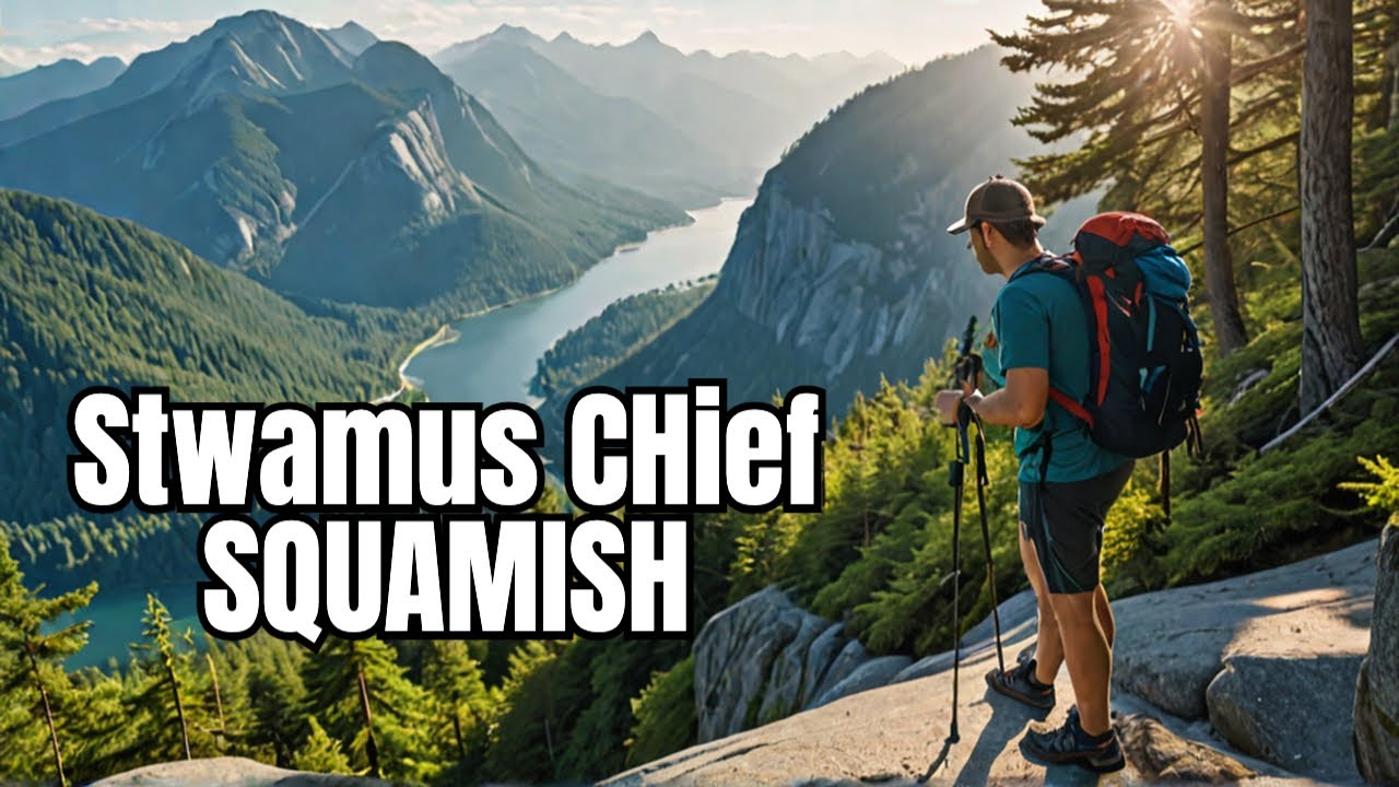 Stawamus Chief Trail | The Top Hike in Squamish