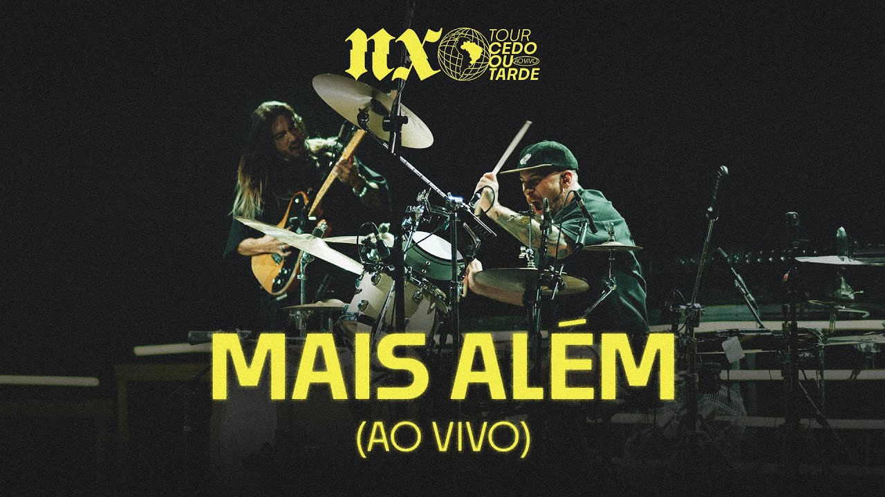 NX Zero - Mais Além (Tour Cedo ou Tarde Ao Vivo)