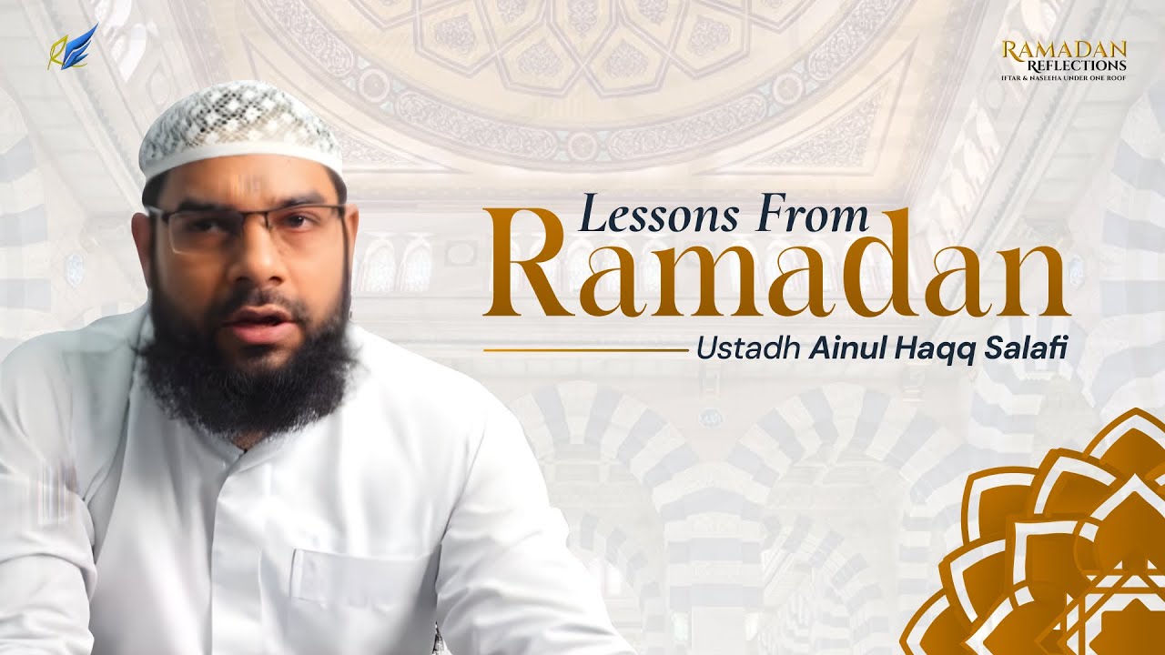 Lessons From Ramadan | Ustadh Ainul Haqq Salafi | Urdu