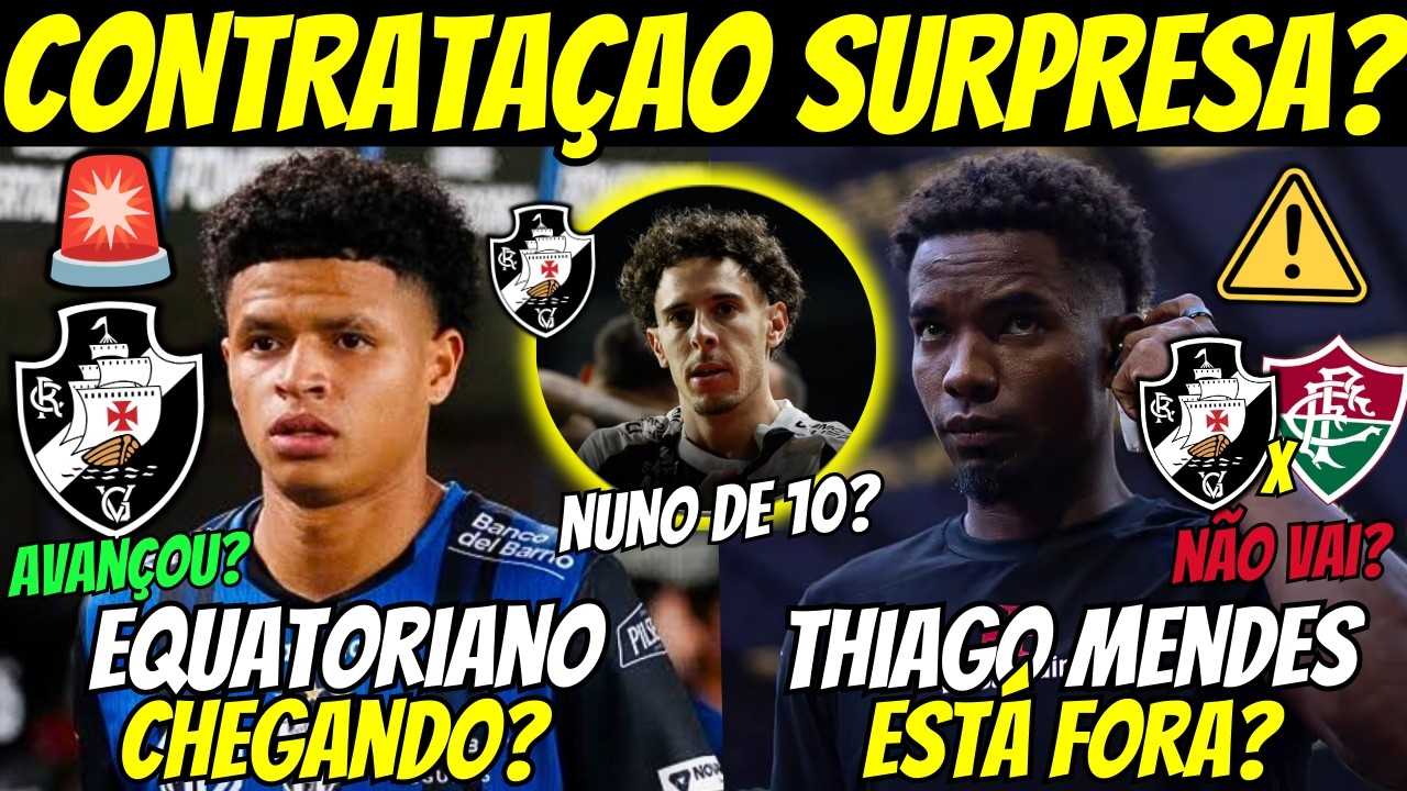 🚨PATRIK MERCADO CHEGANDO NO VASCÃO? THIAGO MENDES FORA DO CLÁSSICO! NUNO MOMEIRA O NOVO 10 DO VASCO?