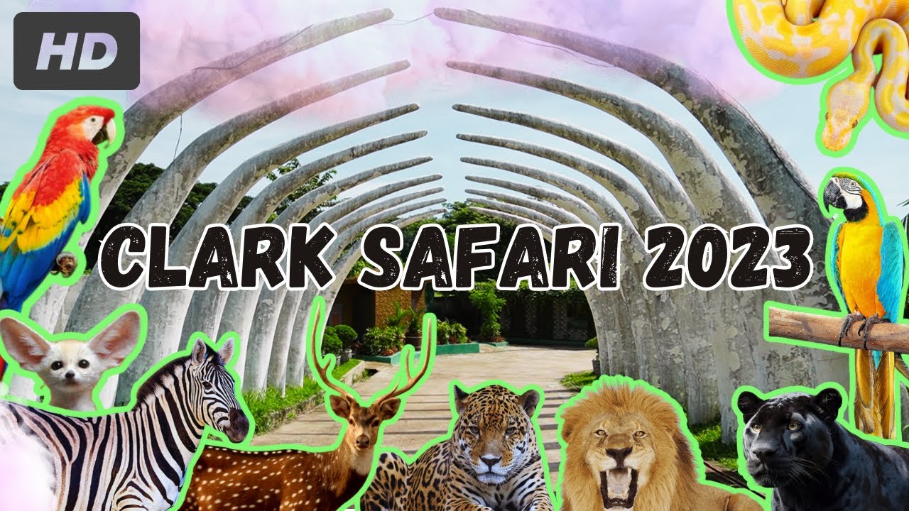 FULL HD TOUR - CLARK SAFARI PAMPANGA 2023 - MAY NAKAWALA?