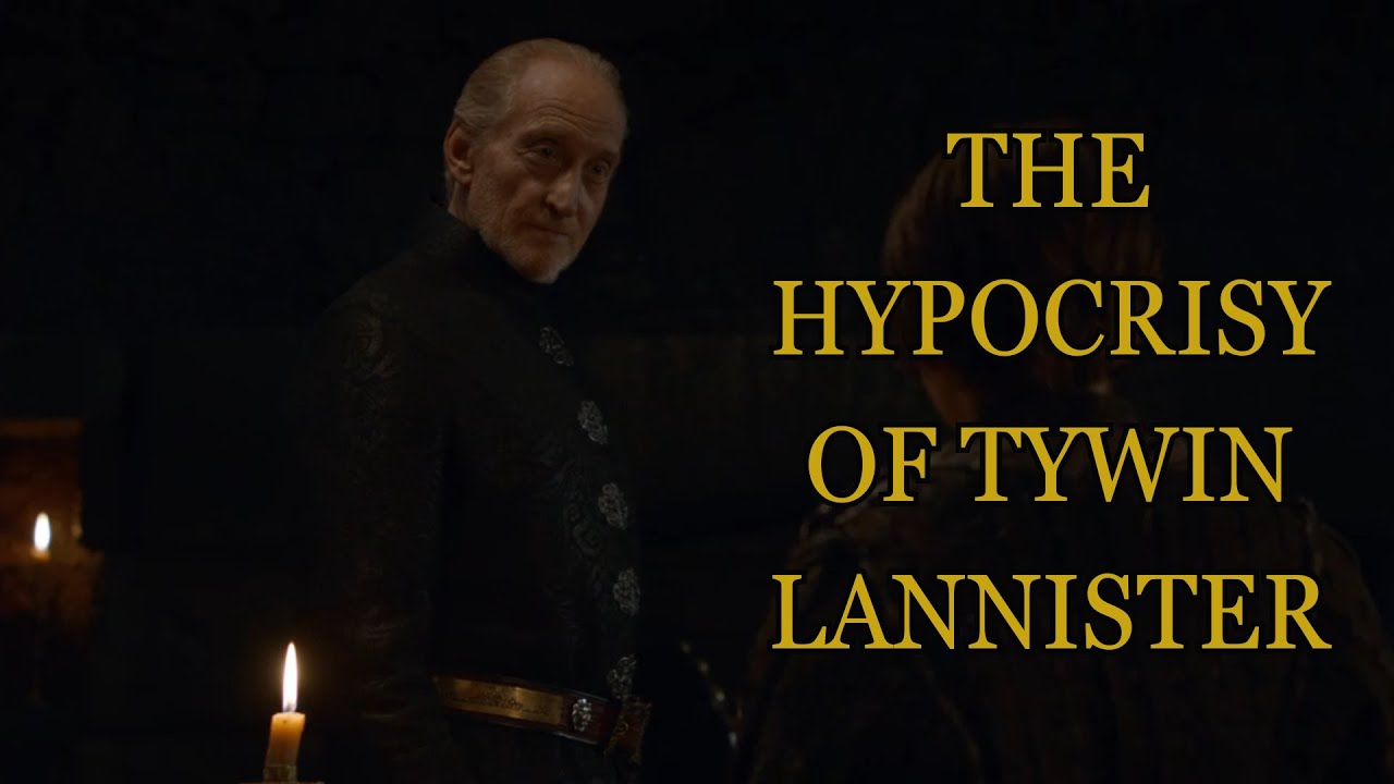 The Hypocrisy of Tywin Lannister