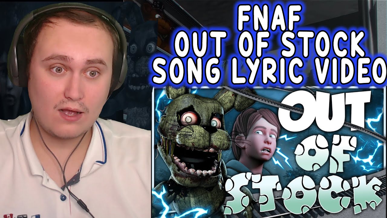 FNAF - OUT OF STOCK SONG LYRIC VIDEO - Dawko & DHeusta | Reaction