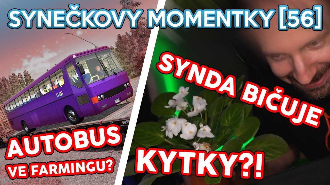 AUTOBUS VE FARMINGU? SYNDA BIČUJE KYTKY?! | Synečkovy Momentky #56