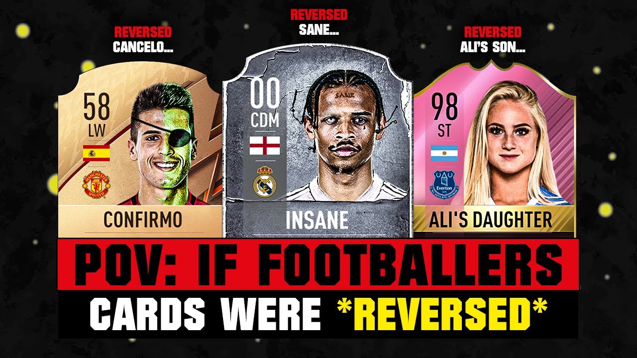 POV: IF Footballers Cards Were REVERSED! 💀😲