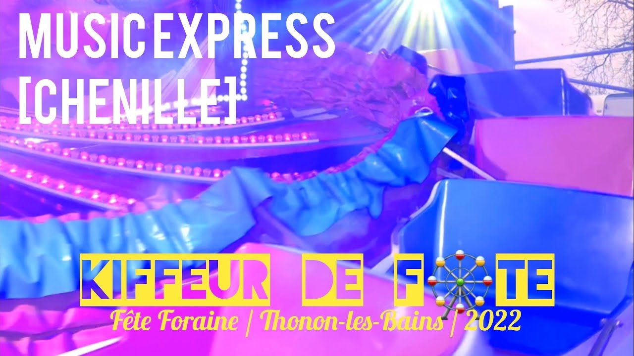 KDF🎡 MUSIC EXPRESS Fête Foraine / Thonon-les-Bains / 2022