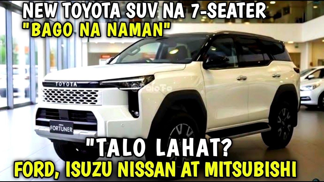  2026 NEW TOYOTA SUV 7-SEATER NA NAMAN FORTUNER ILALABAS NA ANG KABUONG DETALYE KASAMA NG PRESYO !!!