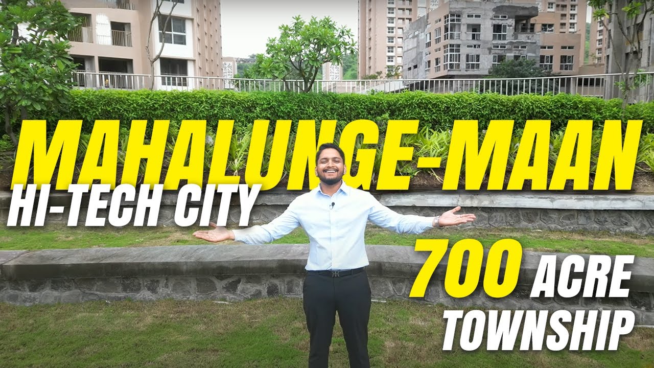 Mahalunge Pune Detailed Review | Mahalunge-Maan Hi-tech city township | Most Iconic location.