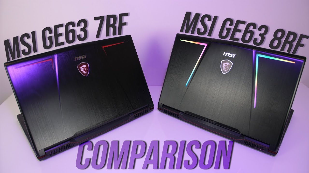 MSI GE63 - 7th Gen vs 8th Gen - Gaming Laptop Comparison