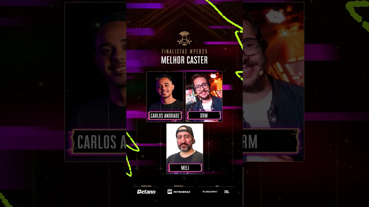 FINALISTAS PEB25 - Melhor Caster #gaming #caster #esports