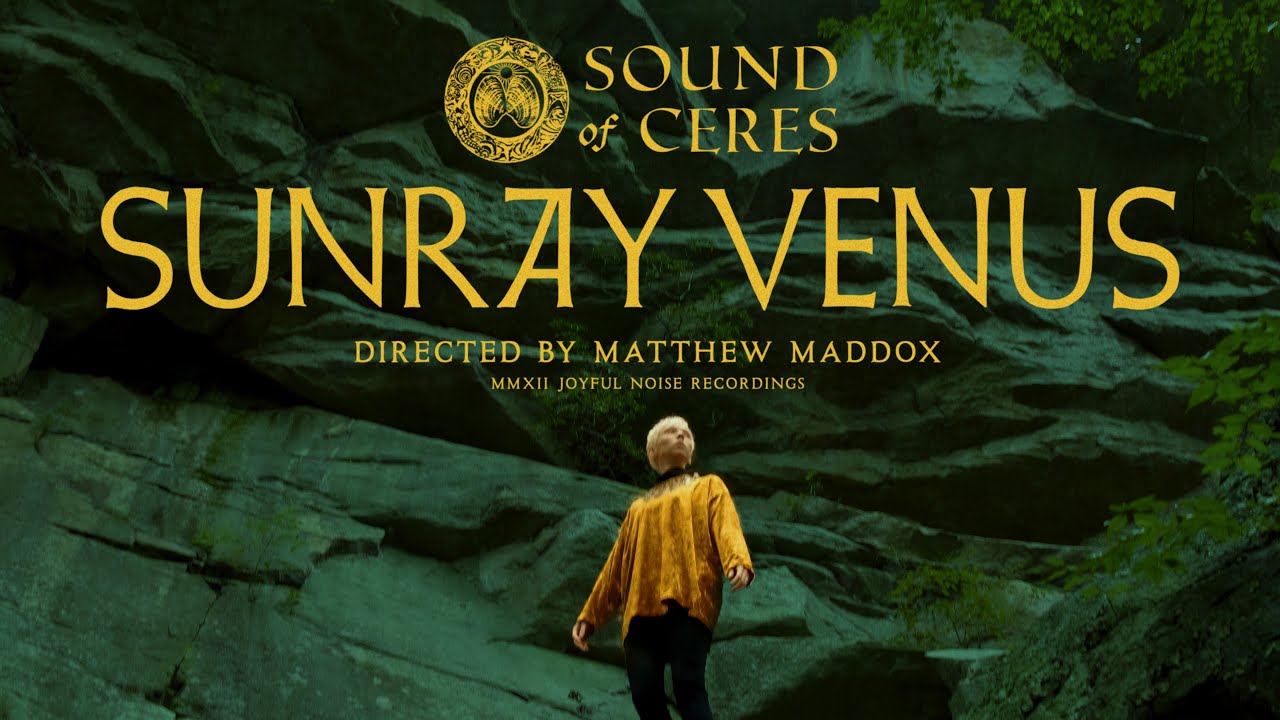Sound of Ceres - Sunray Venus (Official Video)