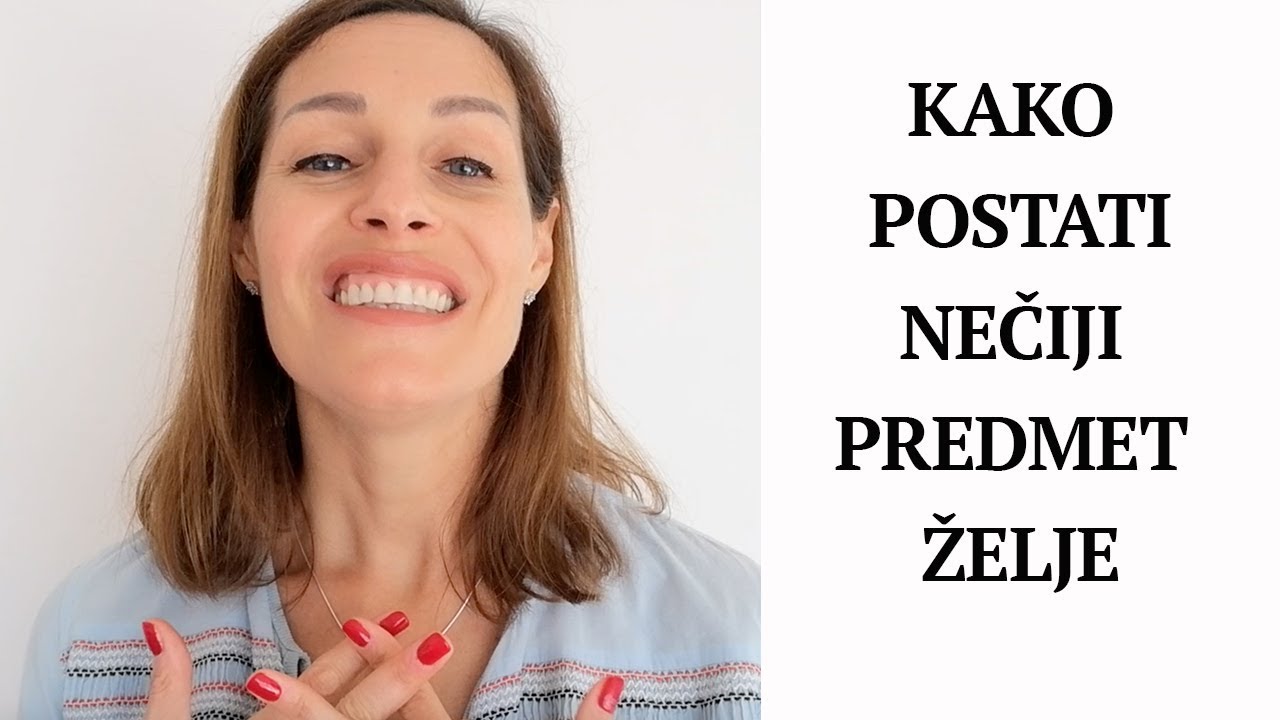 Kako postati predmet želje nekome