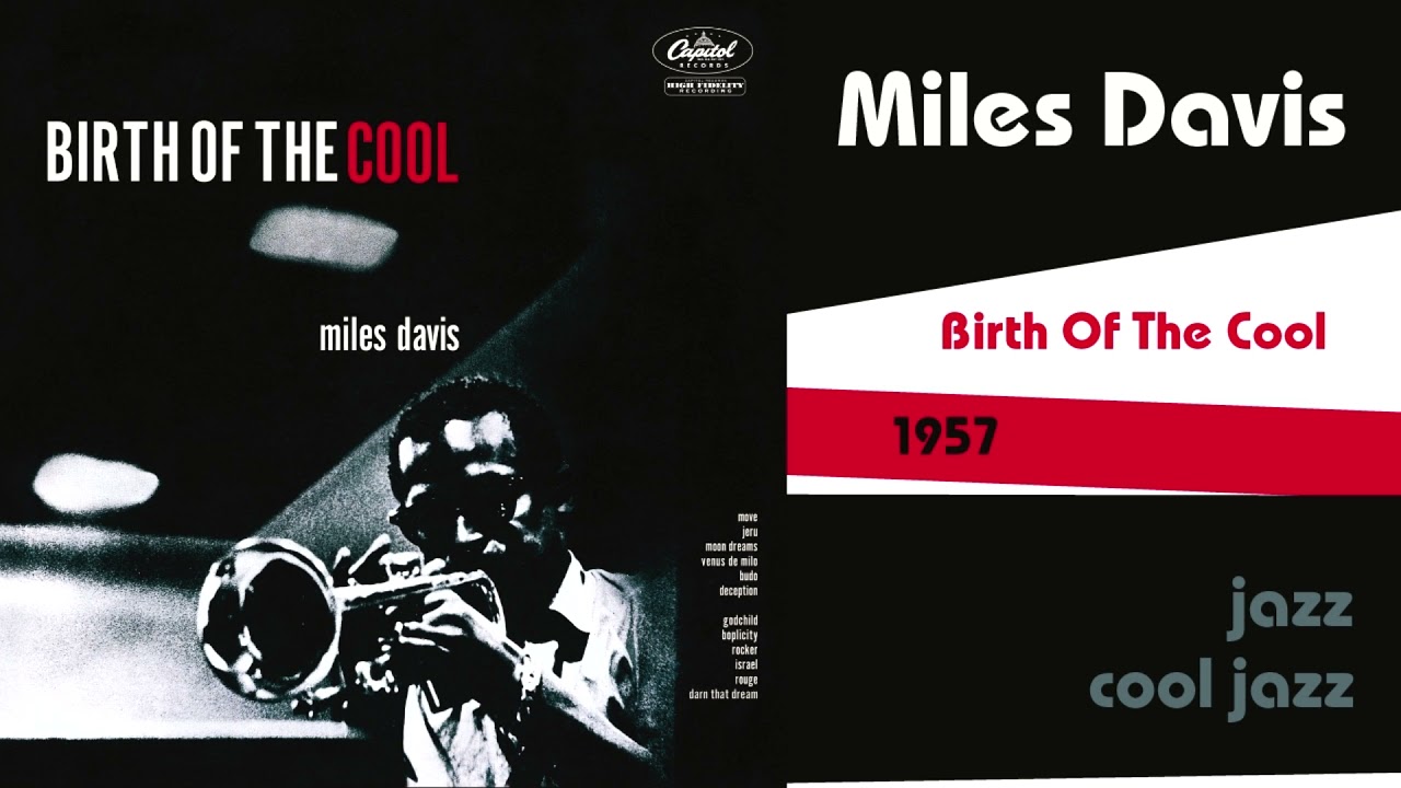 Miles Davis &mdash; Birth Of The Cool (1957)
