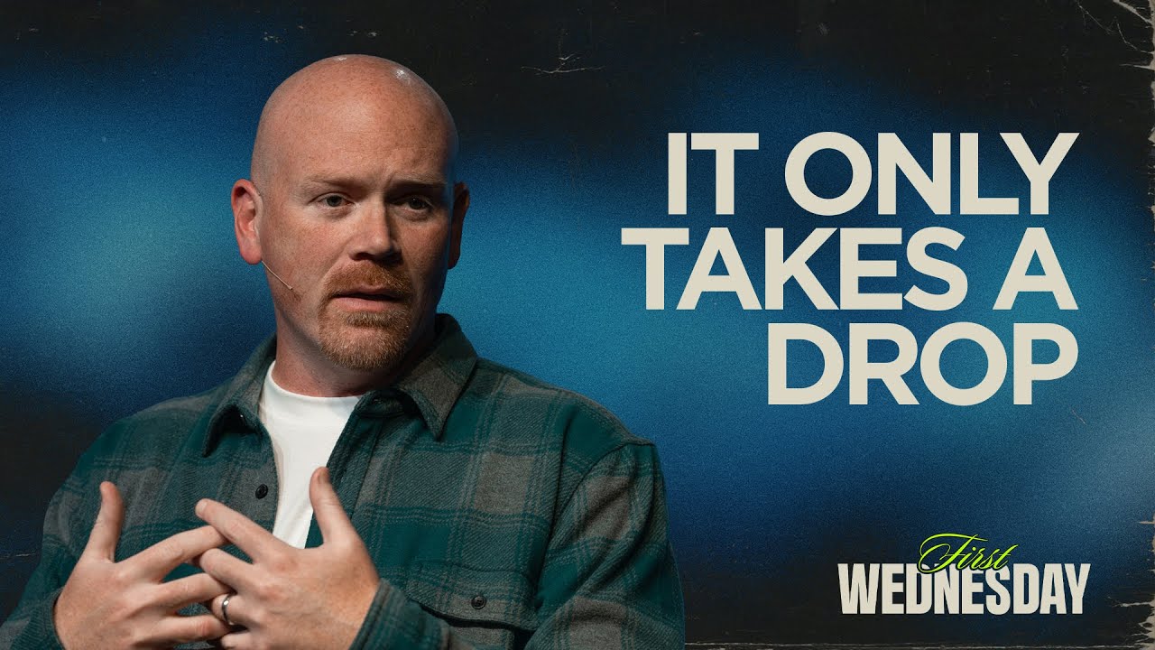It Only Takes a Drop | Joe Dobbins | Twin Rivers Church