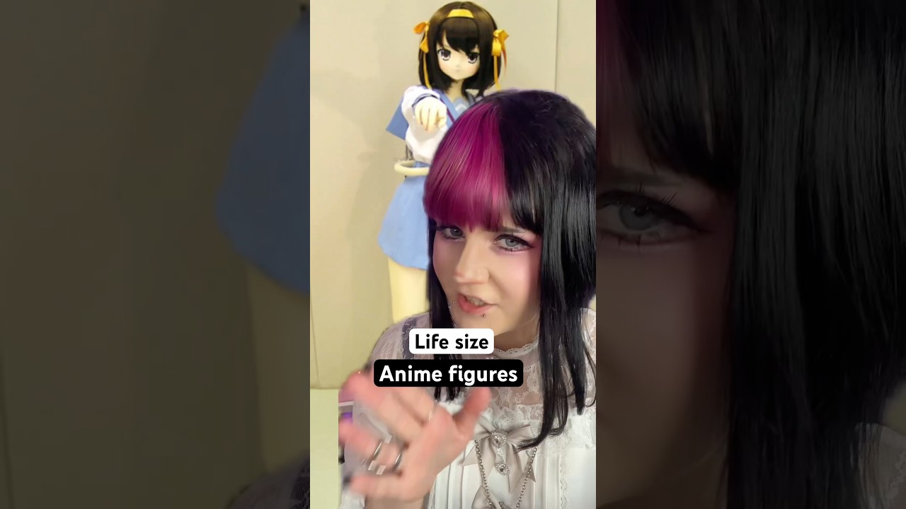Life size anime figures!