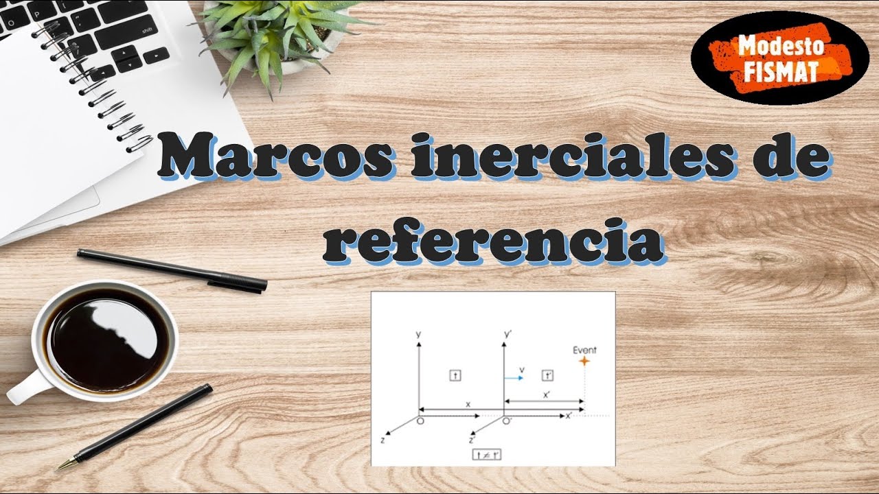 Qué es un marco inercial de referencia