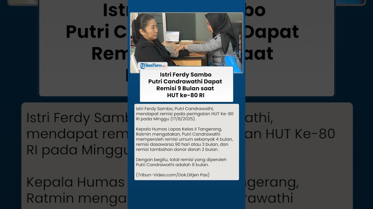 TAK DISANGKA! Istri Ferdy Sambo Putri Candrawathi Dapat Remisi 9 Bulan, Hadiah saat HUT ke-80 RI