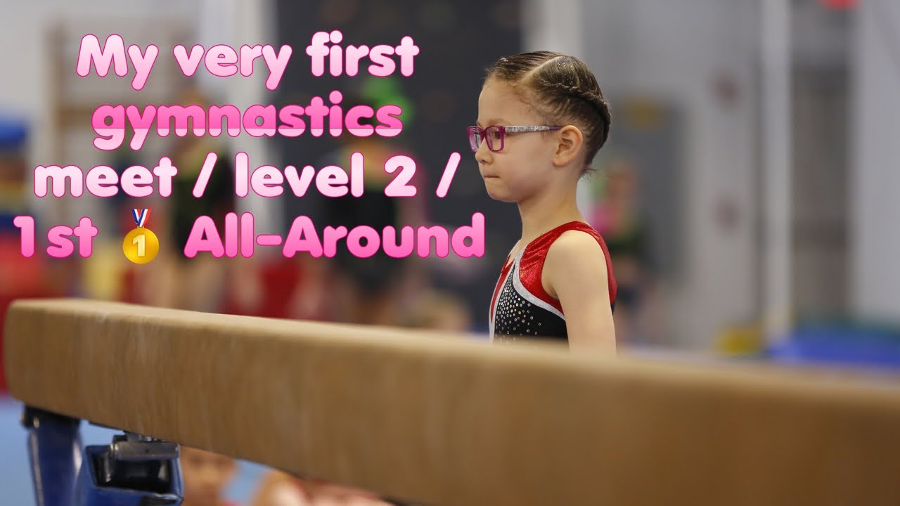 My very first gymnastics meet/ level 2 gymnastics meet/ 1st All -Around