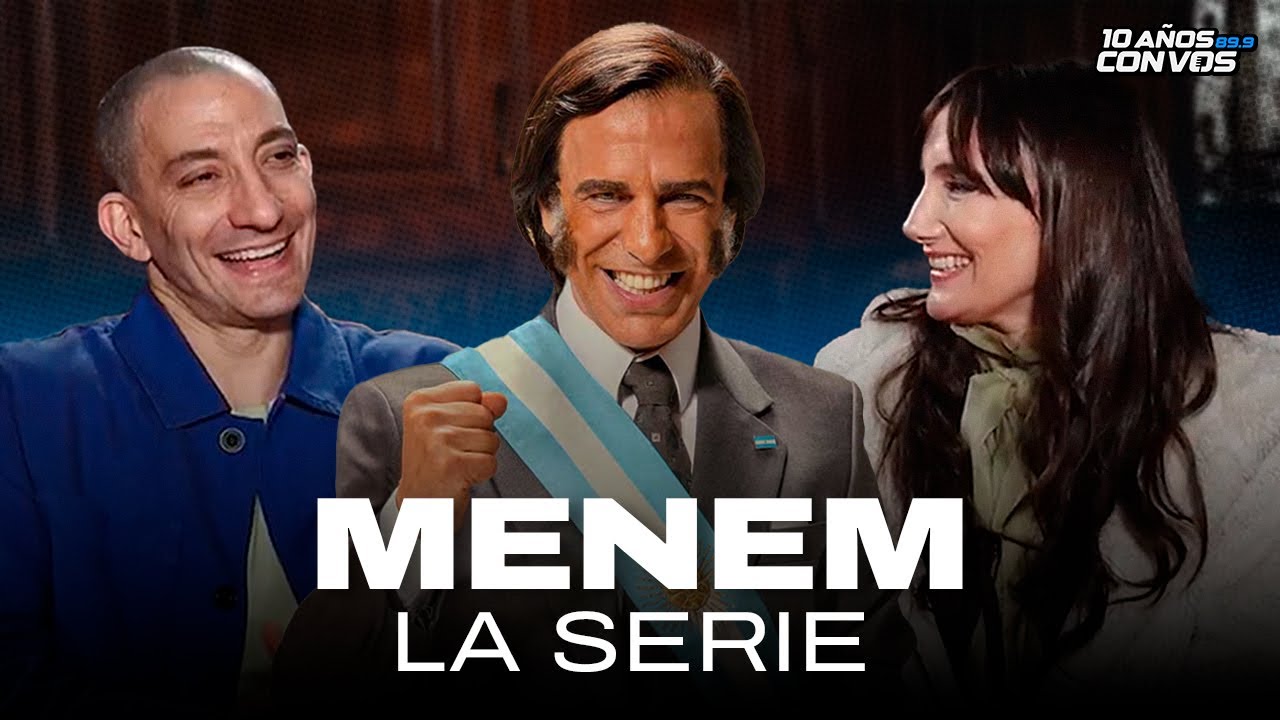 TODO sobre la serie MENEM | Entrevista con Juan Minujín, Jorgelina Aruzzi y Ariel Winograd