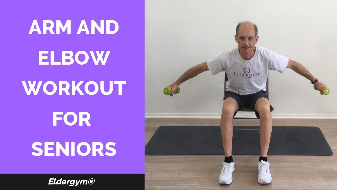 Arm and elbow workout for seniors, Elbow pain exercises for seniors, exercises for the elderly