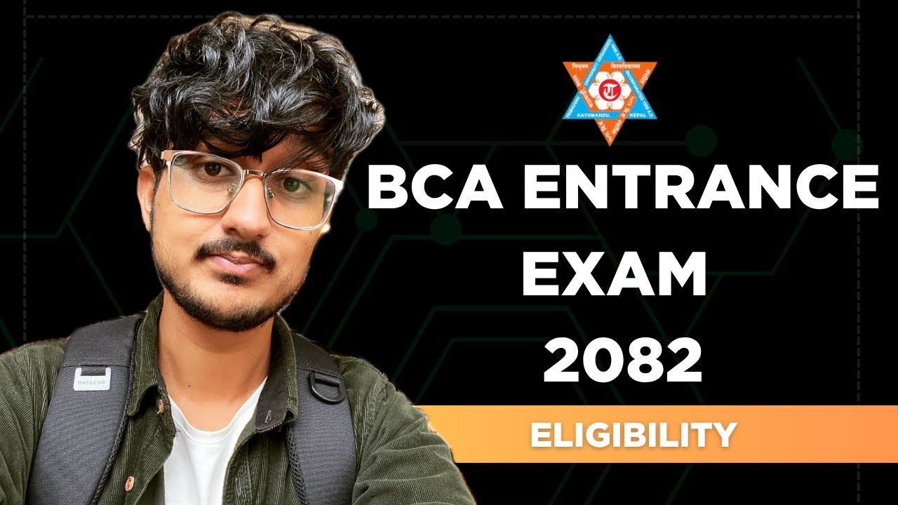 BCA Entrance Exam 2082 | Eligibility