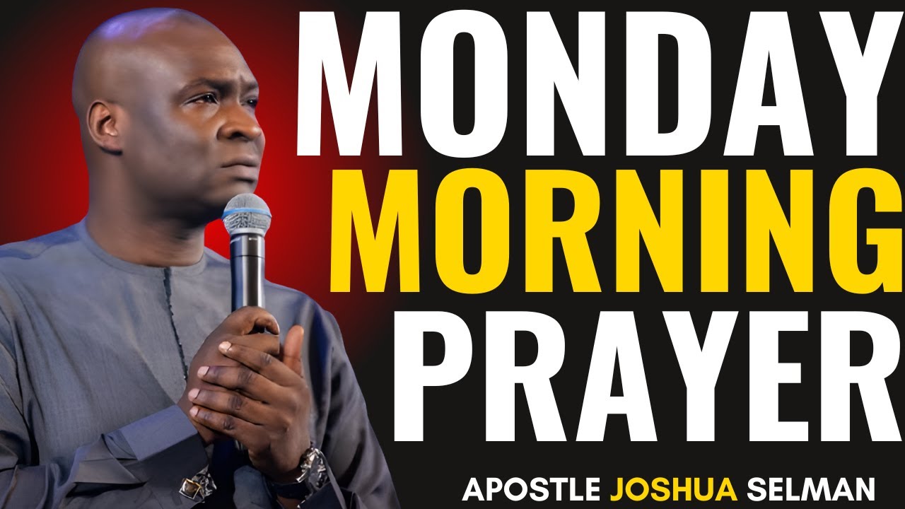 VIOLENT MONDAY MORNING PRAYERS TO COMMAND THE WEEK | APOSTLE JOSHUA SELMAN