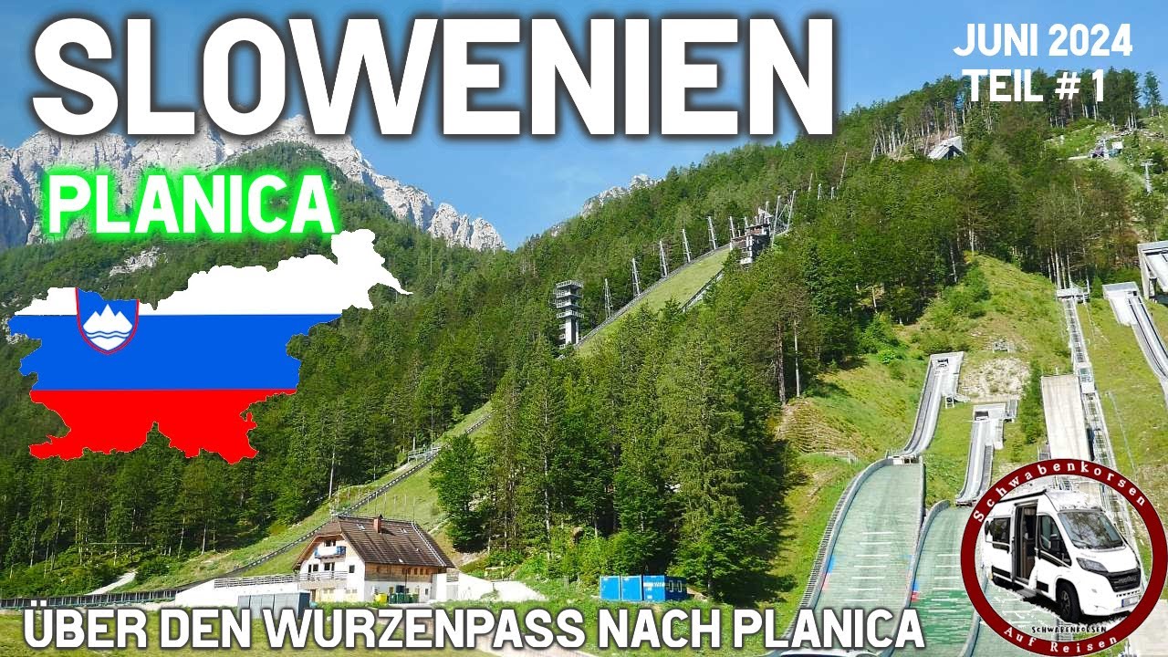 Slowenien:  Teil 1 - Über den Wurzenpass nach Planica