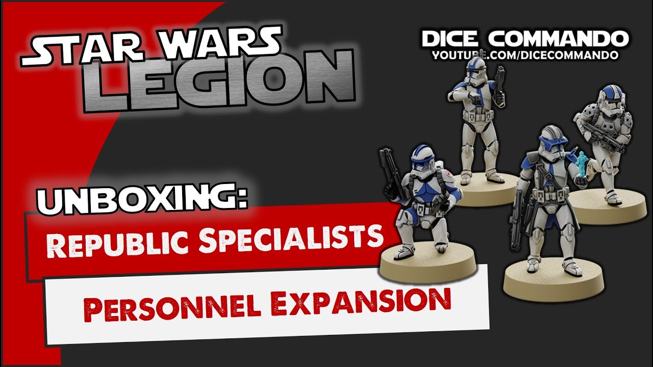 Star Wars Legion | Unboxing: Republic Specialists Personnel Expansion
