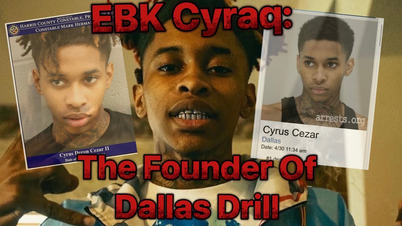 EBK Cyraq: основатель Dallas Drill