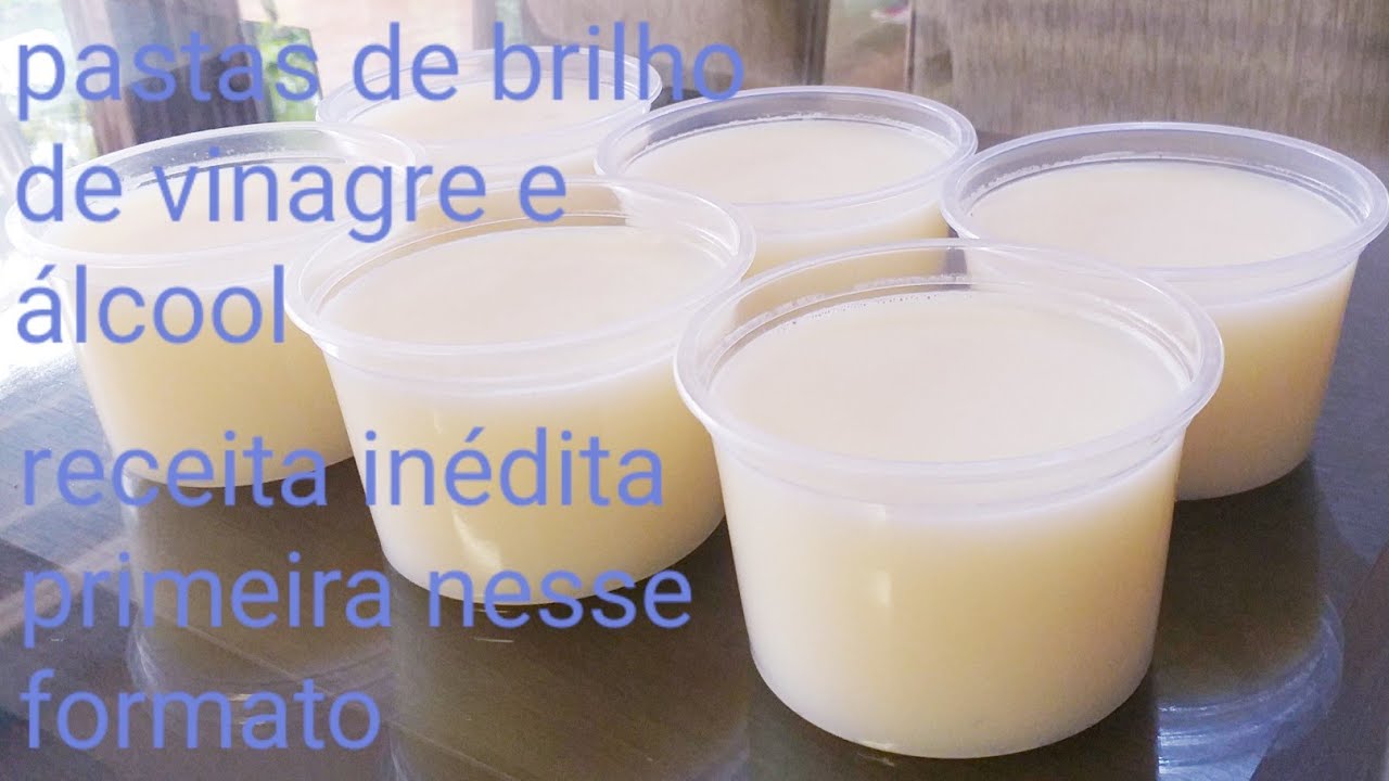 PASTAS BRILHO DE VINAGRE E ÁLCOOL RECEITA INÉDITA NESSE FORMATO.