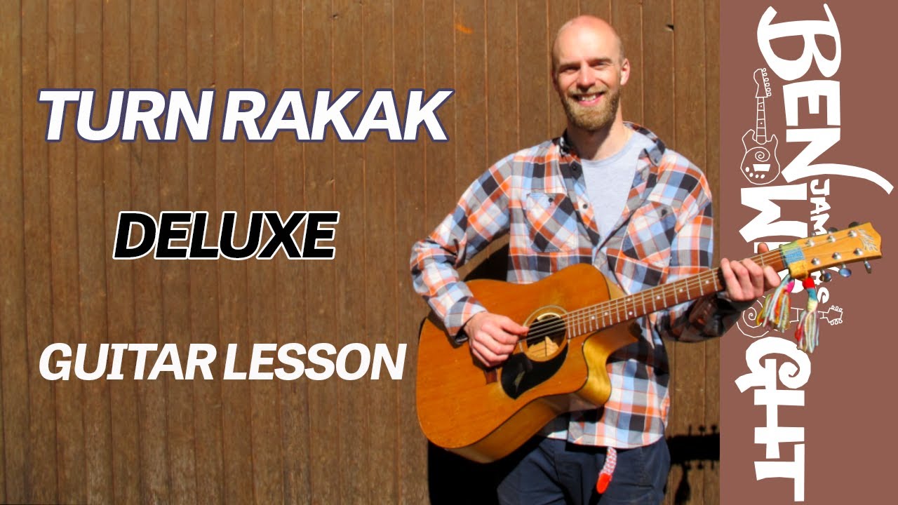 Turn Rakak - Deluxe - Guitar Lesson