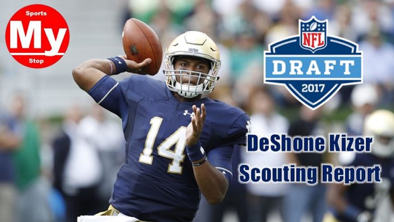 DeShone Kizer NFL Draft Scouting Report