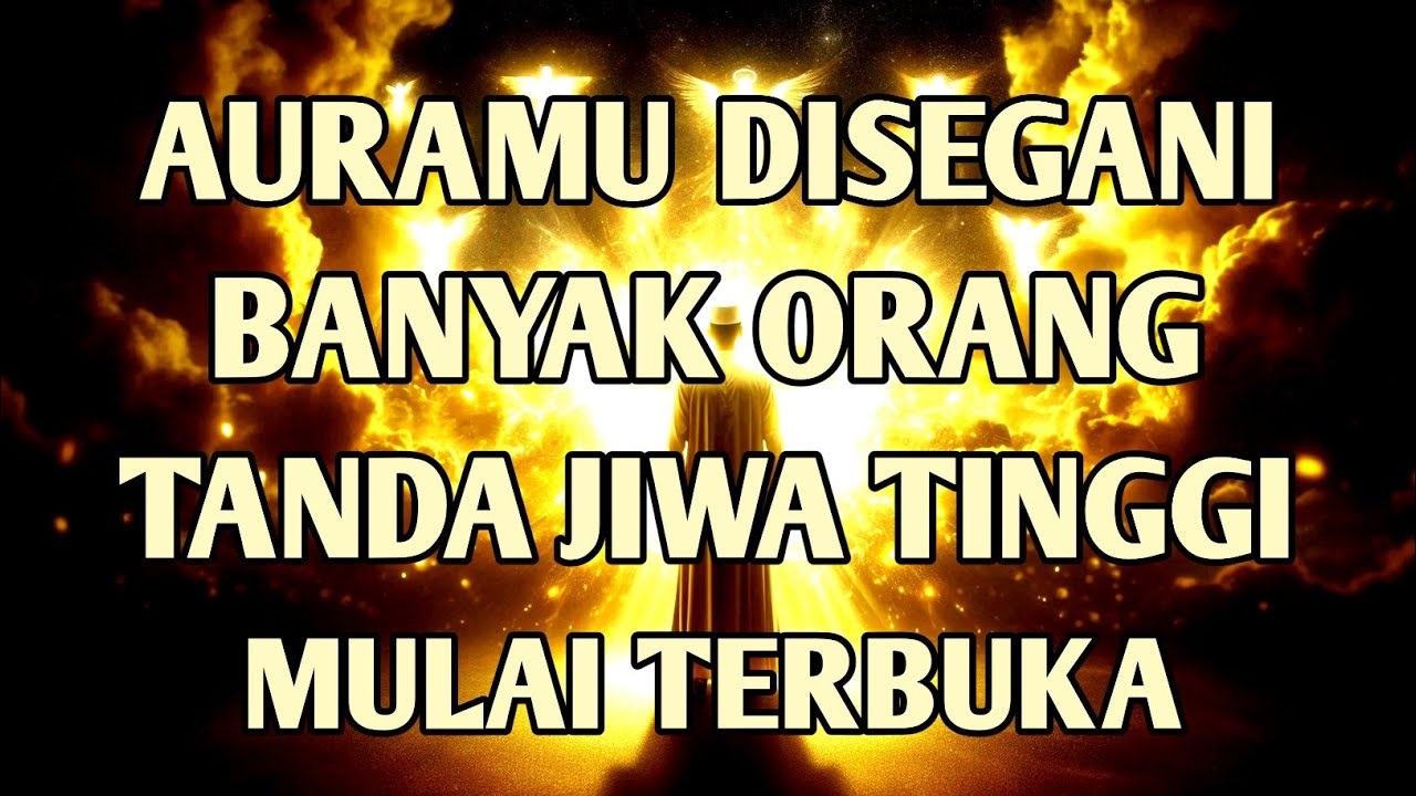 Jika Auramu Disegani Banyak Orang, Inilah Tanda Derajat Jiwa dan Tingkat Spiritualmu Sudah Tinggi