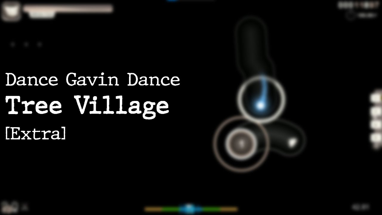 osu! | Dance Gavin Dance - Tree Village