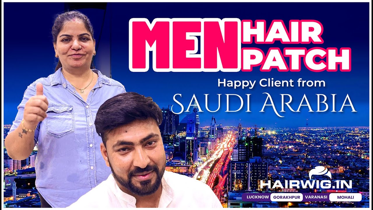 Men Hair Patch | Saudi Arabia #style #transformation #PinkiSingh #lucknow #trending #viral #hairwig