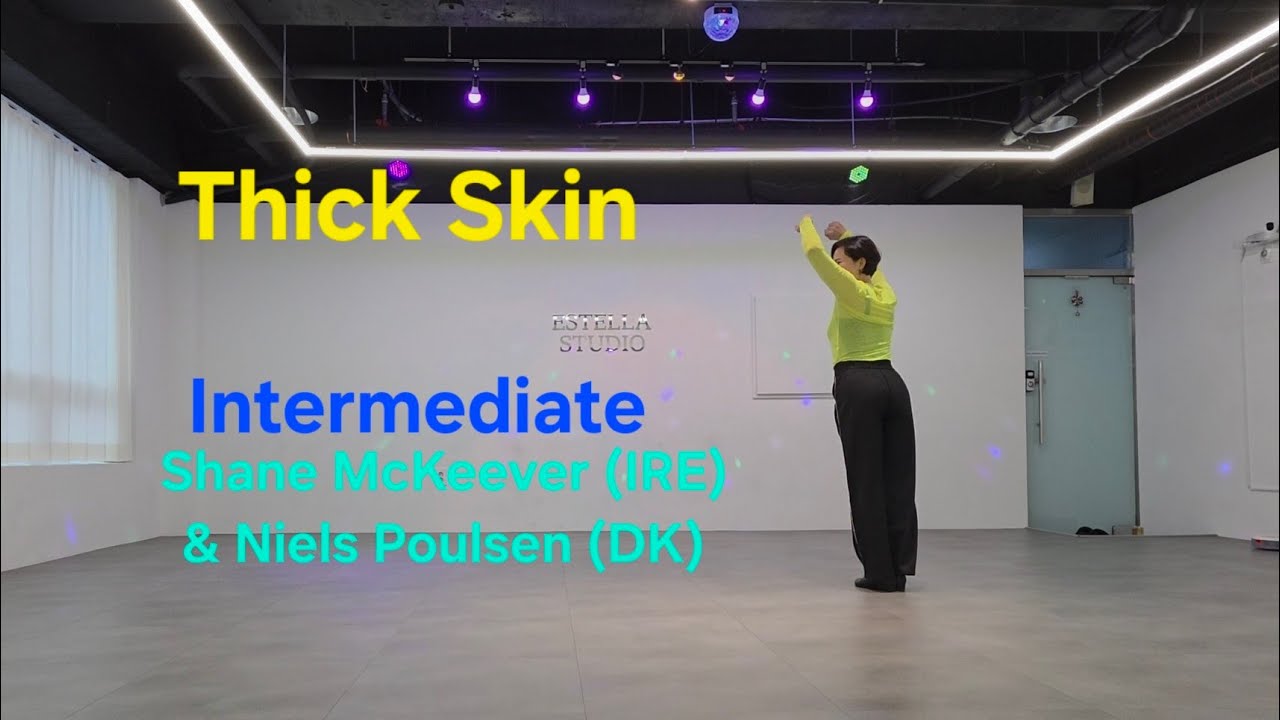 #Thick Skin line dance #Intermediate  #중급라인댄스 #Shane McKeever #Niels Poulsen