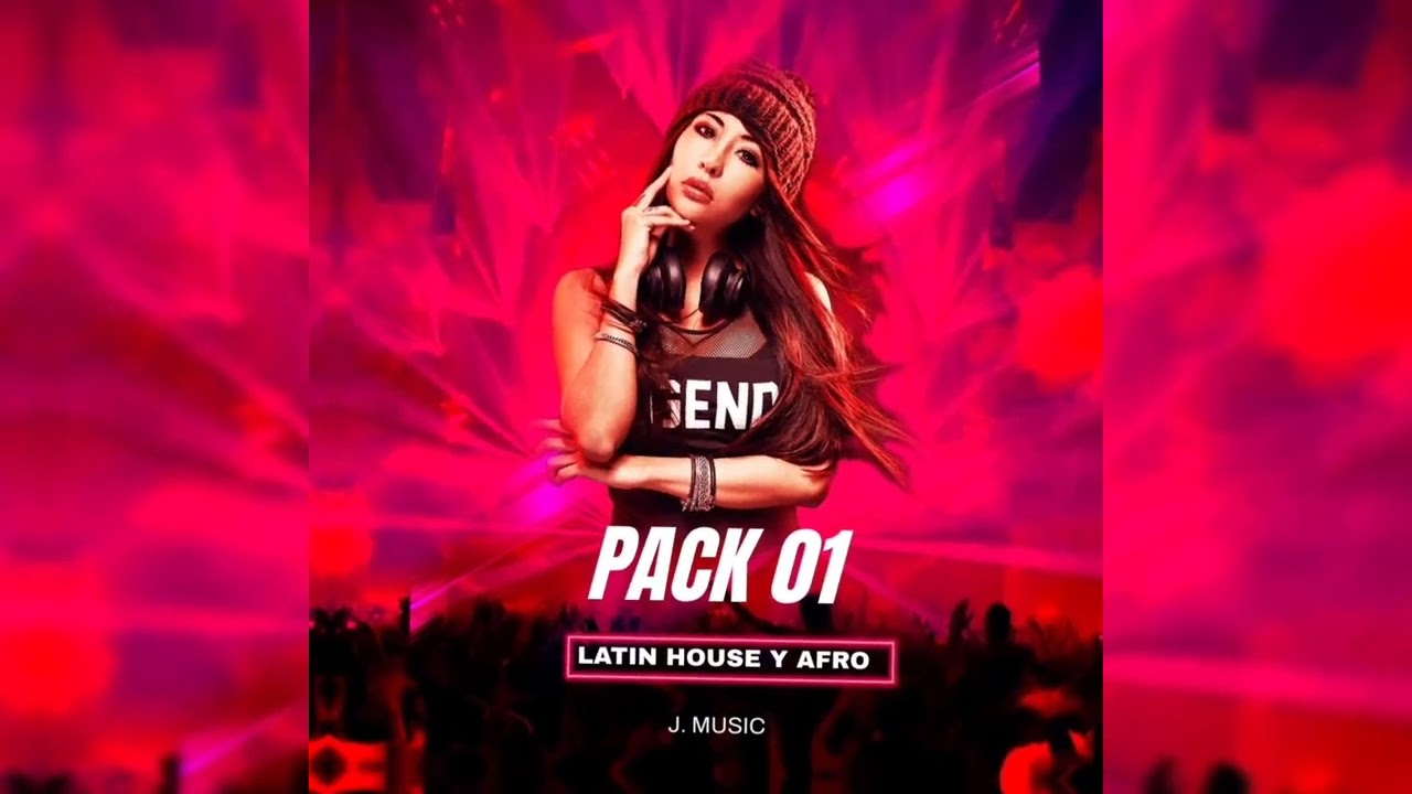 PACK #01 (Latin House Y Afro House) $$