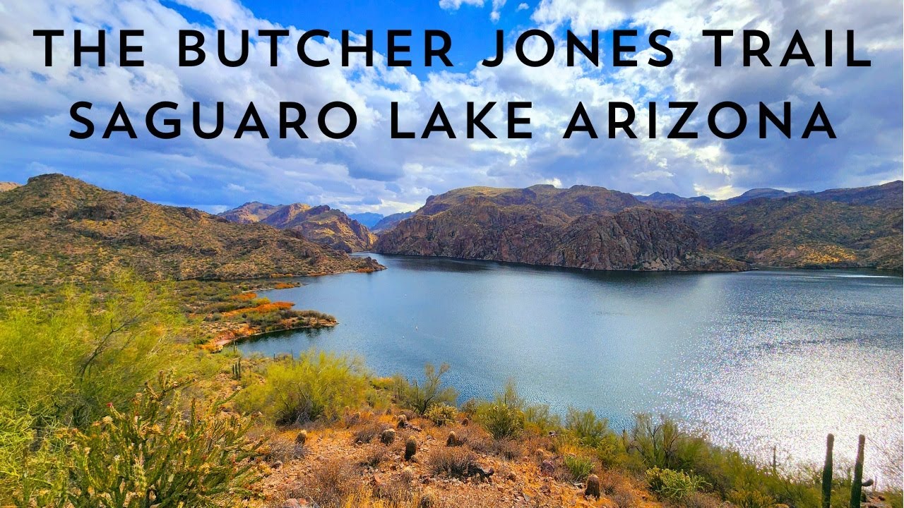 THE BUTCHER JONES TRAIL SAGUARO LAKE ARIZONA