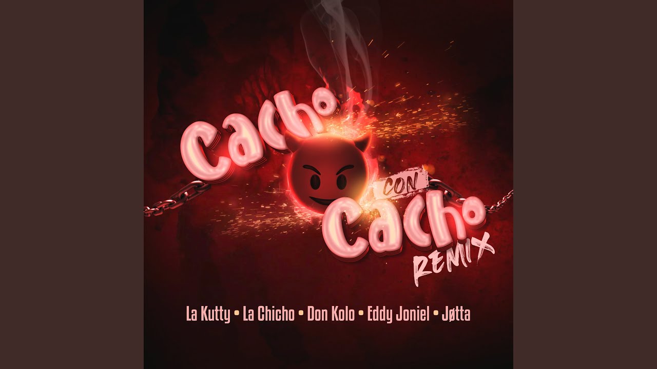 Cacho Con Cacho Remix